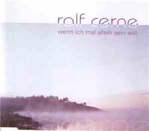 Ralf Cerne - Wenn Ich Mal Allein Sein Will