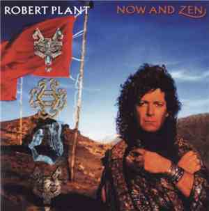 Robert Plant - Now And Zen