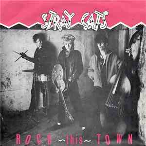 Stray Cats - Rock This Town