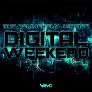 The Commercial Hippies - Digital Weekend