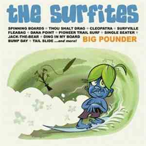 The Surfites - Big Pounder