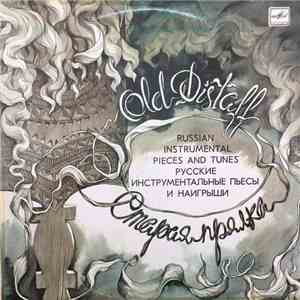Various - Old Distaff - Russian Instrumental Pieces And Tunes