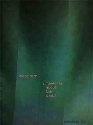 West Remi - Memories About The Past