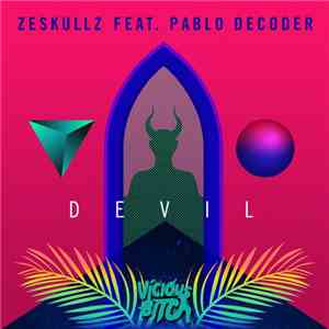 Zeskullz Feat. Pablo Decoder - Devil