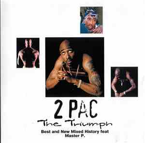 2 Pac Feat. Master P. - The Triumph: Best And New Mixed History