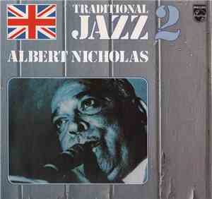 Albert Nicholas - Traditional Jazz 2: Memories Of Albert Nicholas