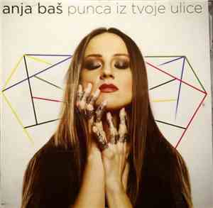 Anja Baš - Punca iz tvoje ulice