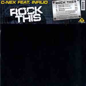 C-Nex Featuring Infilio - Rock This