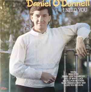 Daniel O'Donnell - I Need You