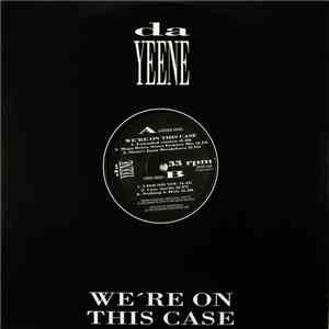 Dayeene - We're On The Case