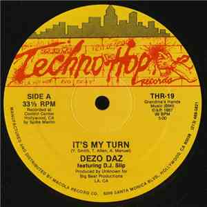 Dezo Daz, DJ Slip  - It's My Turn