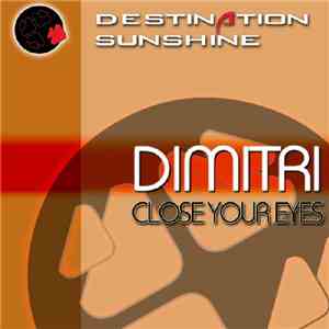 Dimitri - Close Your Eyes