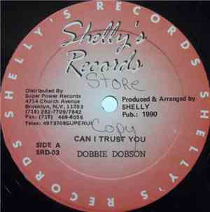 Dobbie Dobson - Can I Trust You