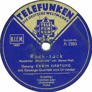 Erwin Hartung - Ruck-zuck / Liebchen Ade!