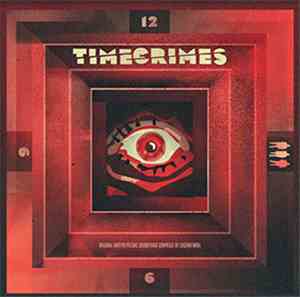 Eugenio Mira - Timecrimes (Original Motion Picture Soundtrack)