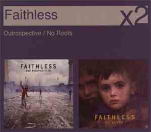 Faithless - Outrospective / No Roots