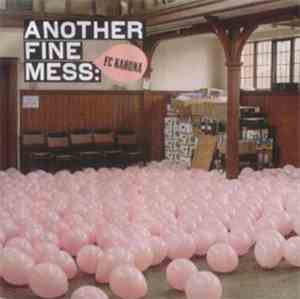 FC Kahuna - Another Fine Mess