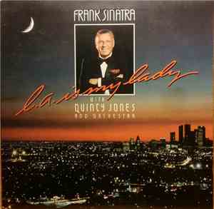 Frank Sinatra With Quincy Jones And Orchestra - L.A. Is My Lady