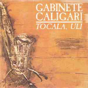 Gabinete Caligari - Tócala, Uli