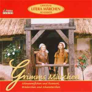 Gebrüder Grimm - Bezaubernde Märchen - Schneeweißchen Und Rosenrot