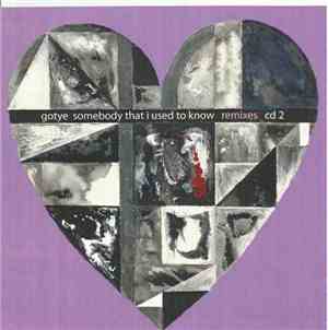 Gotye Feat. Kimbra - Somebody That I Used To Know Remixes CD 2