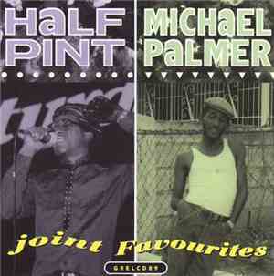 Half Pint  / Michael Palmer - Joint Favourites