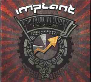 Implant - The Productive Citizen