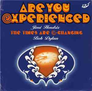 Jimi Hendrix / Bob Dylan - Are You Experienced / The Times They Are A-Chang ...