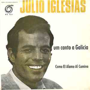 Julio Iglesias - Um Canto A Galicia