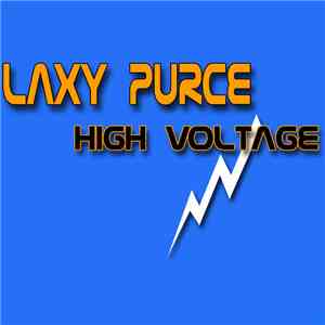 Laxy Purce - High Voltage