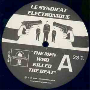 Le Syndicat Electronique - The Men Who Killed The Beat