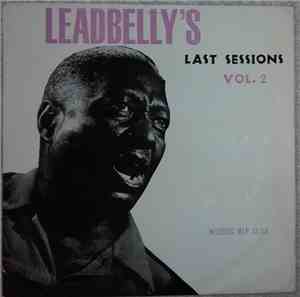 Leadbelly - Leadbelly's Last Sessions Vol. 2