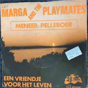 Marga And The Playmates - Meneer Pelleboer