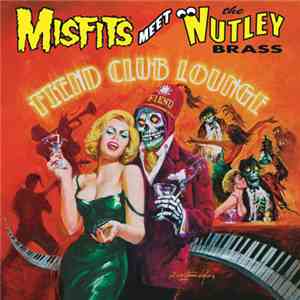 Misfits Meet The Nutley Brass - Fiend Club Lounge