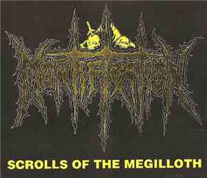 Mortification - Scrolls Of The Megilloth