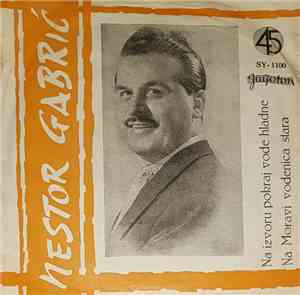 Nestor Gabrić - Pesme Iz Srbije