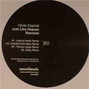 Olivier Desmet - Just Like Heaven (Remixes)