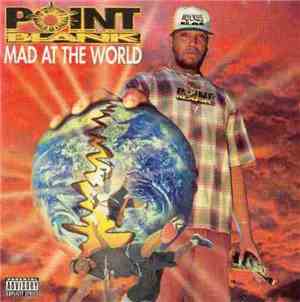 Point Blank  - Mad At The World