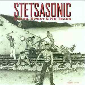 Stetsasonic - Blood, Sweat & No Tears