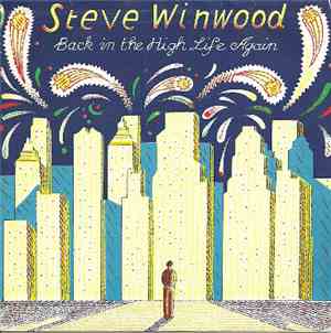 Steve Winwood - Back In The High Life Again