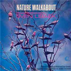 Sven Libaek - Nature Walkabout (Original Television Soundtrack)