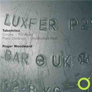 Takemitsu - Roger Woodward - Corona - For Away - Piano Distance - Undisturb ...