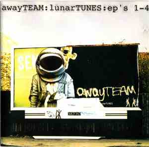The Away Team - LunarTUNES : EP's 1-4