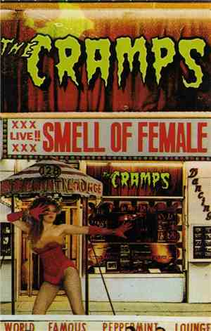 The Cramps - Smell Of Female