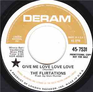 The Flirtations - Give Me Love