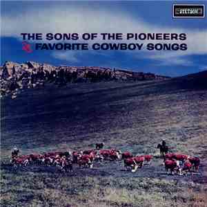 The Sons Of The Pioneers - 25 Favorite Cowboy Songs