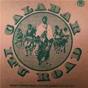 Various - Calabar-Itu Road: Groovy Sounds From South Eastern Nigeria (1972- ...