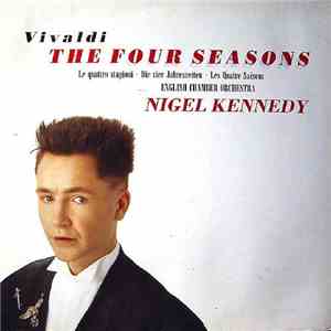 Vivaldi - Nigel Kennedy, English Chamber Orchestra - The Four Seasons - Le  ...