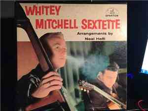 Whitey Mitchell Sextette - Whitey Mitchell Sextette