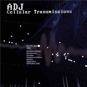 ADJ - Cellular Transmissions
